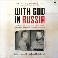 With God in Russia : The Inspiring Classic Account of a Catholic Priest's Twenty-Three Years in Soviet Prisons and Labor Camps