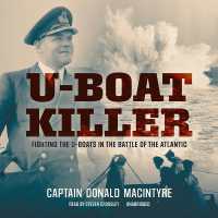 U-Boat Killer : Fighting the U-Boats in the Battle of the Atlantic