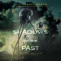Shadows of the Past (The Great War of the Worlds)