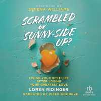 Scrambled or Sunny-Side Up? : Living Your Best Life after Losing Your Greatest Love