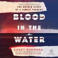 Blood in the Water : The Untold Story of a Family Tragedy