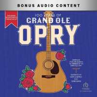 100 Years of Grand OLE Opry : A Celebration of the Artists, the Fans, and the Home of Country Music