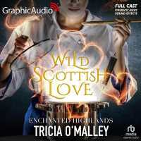 Wild Scottish Love [Dramatized Adaptation] : Enchanted Highlands 2 (The Enchanted Highlands) （Adapted）