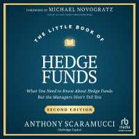 The Little Book of Hedge Funds : What You Need to Know about Hedge Funds but the Managers Won't Tell You, Second Edition