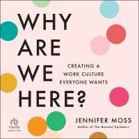 Why Are We Here? : Creating a Work Culture Everyone Wants