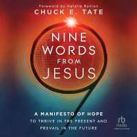 Nine Words from Jesus : A Manifesto of Hope to Thrive in the Present and Prevail in the Future