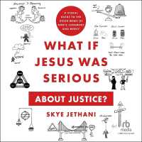What If Jesus Was Serious about Justice? : A Visual Guide to the Good News of God's Judgment and Mercy