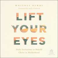 Lift Your Eyes : Daily Invitations to Behold Christ in Motherhood