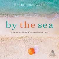 By the Sea : Glimpses of Eternity, Reflections of Simple Hope