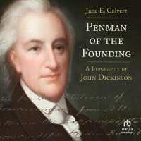 Penman of the Founding : A Biography of John Dickinson