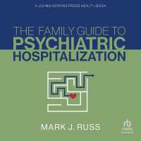 The Family Guide to Psychiatric Hospitalization : A Johns Hopkins Press Health Book