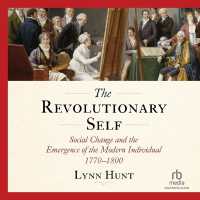 The Revolutionary Self : Social Change and the Emergence of the Modern Individual 1770-1800