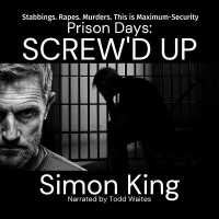 Prison Days: Screw'd Up (Prison Days)