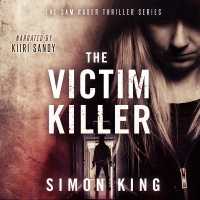 The Victim Killer (A Sam Rader Thriller)