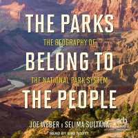 The Parks Belong to the People : The Geography of the National Park System
