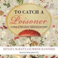 To Catch a Poisoner : A Pride and Prejudice Variation Mystery (Pride and Prejudice Variation)