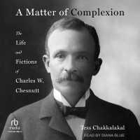A Matter of Complexion : The Life and Fictions of Charles W. Chesnutt