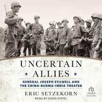 Uncertain Allies : General Joseph Stilwell and the China-Burma-India Theater
