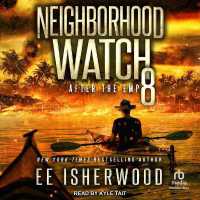 Neighborhood Watch 8 : After the Emp