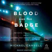 Blood and the Badge : The Mafia, Two Killer Cops, and a Scandal That Shocked the Nation