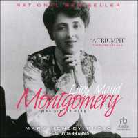 Lucy Maud Montgomery : The Gift of Wings