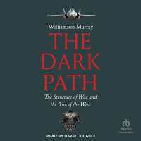 The Dark Path : The Structure of War and the Rise of the West