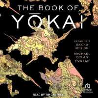 The Book of Yōkai : Expanded Second Edition: Mysterious Creatures of Japanese