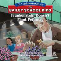 Frankenstein Doesn't Plant Petunias (Adventures of the Bailey School Kids)