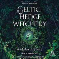 Celtic Hedge Witchery : A Modern Approach