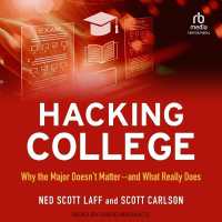 Hacking College : Why the Major Doesn't Matter--and What Really Does