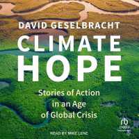 Climate Hope : Stories of Action in an Age of Global Crisis