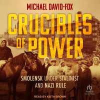 Crucibles of Power : Smolensk under Stalinist and Nazi Rule