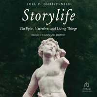 Storylife : On Epic, Narrative, and Living Things