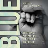 Blue : A History of Postpartum Depression in America