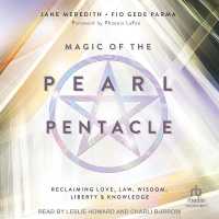 Magic of the Pearl Pentacle : Reclaiming Love, Law, Wisdom, Liberty & Knowledge