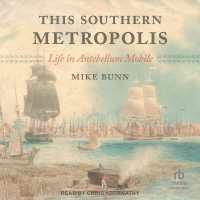 This Southern Metropolis : Life in Antebellum Mobile