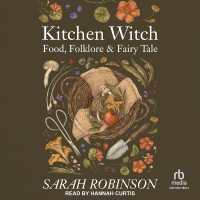 Kitchen Witch : Food, Folklore & Fairy Tale