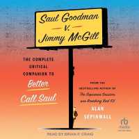 Saul Goodman V. Jimmy McGill : The Complete Critical Companion to Better Call Saul