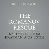 The Romanov Rescue (The Romanov Reign)