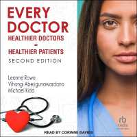 Every Doctor : Healthier Doctors = Healthier Patients 2nd Edition