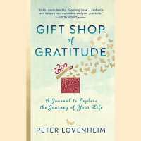 Gift Shop of Gratitude : A Journal to Explore the Journey of Your Life