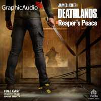 Reaper's Peace [Dramatized Adaptation] : Deathlands 154 (Deathlands) （Adapted）