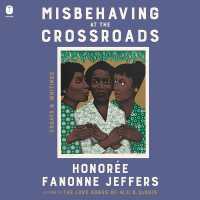 Misbehaving at the Crossroads : Essays & Writings