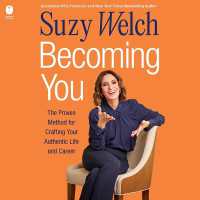 Becoming You : The Proven Method for Crafting Your Authentic Life and Career
