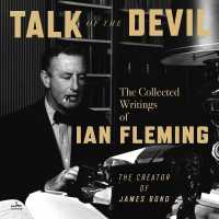 Talk of the Devil : The Collected Writings of Ian Fleming
