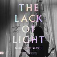 The Lack of Light : A Novel of Georgia