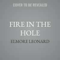 Fire in the Hole : Stories (Raylan Givens)