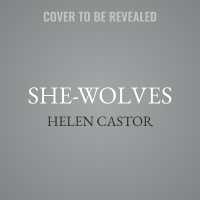 She-Wolves : The Women Who Ruled England before Elizabeth