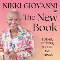 The New Book : Poems, Letters, Blurbs, and Things