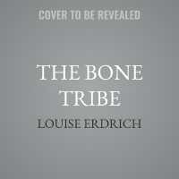 The Bone Tribe (Birchbark House)